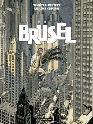 cover image of Les Cités obscures--Brüsel
